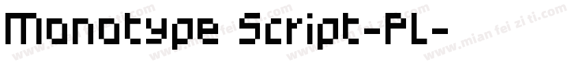 Monotype Script-PL字体转换